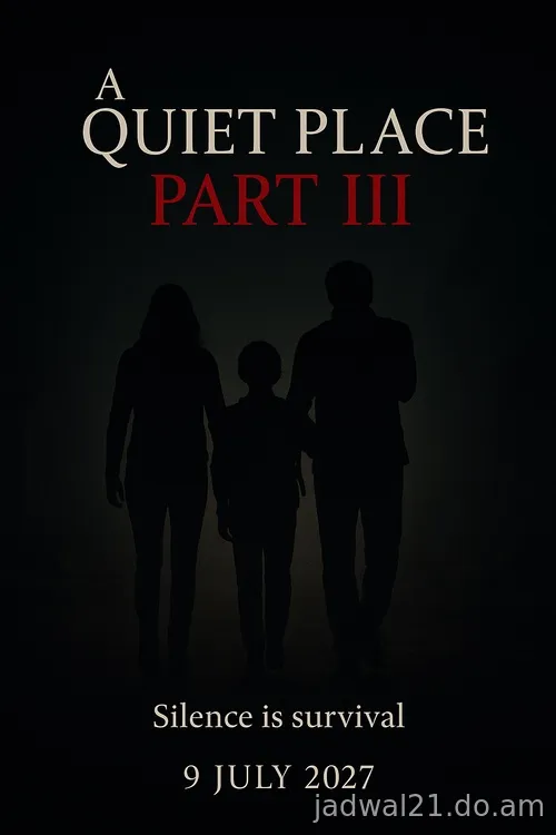 A Quiet Place Part III